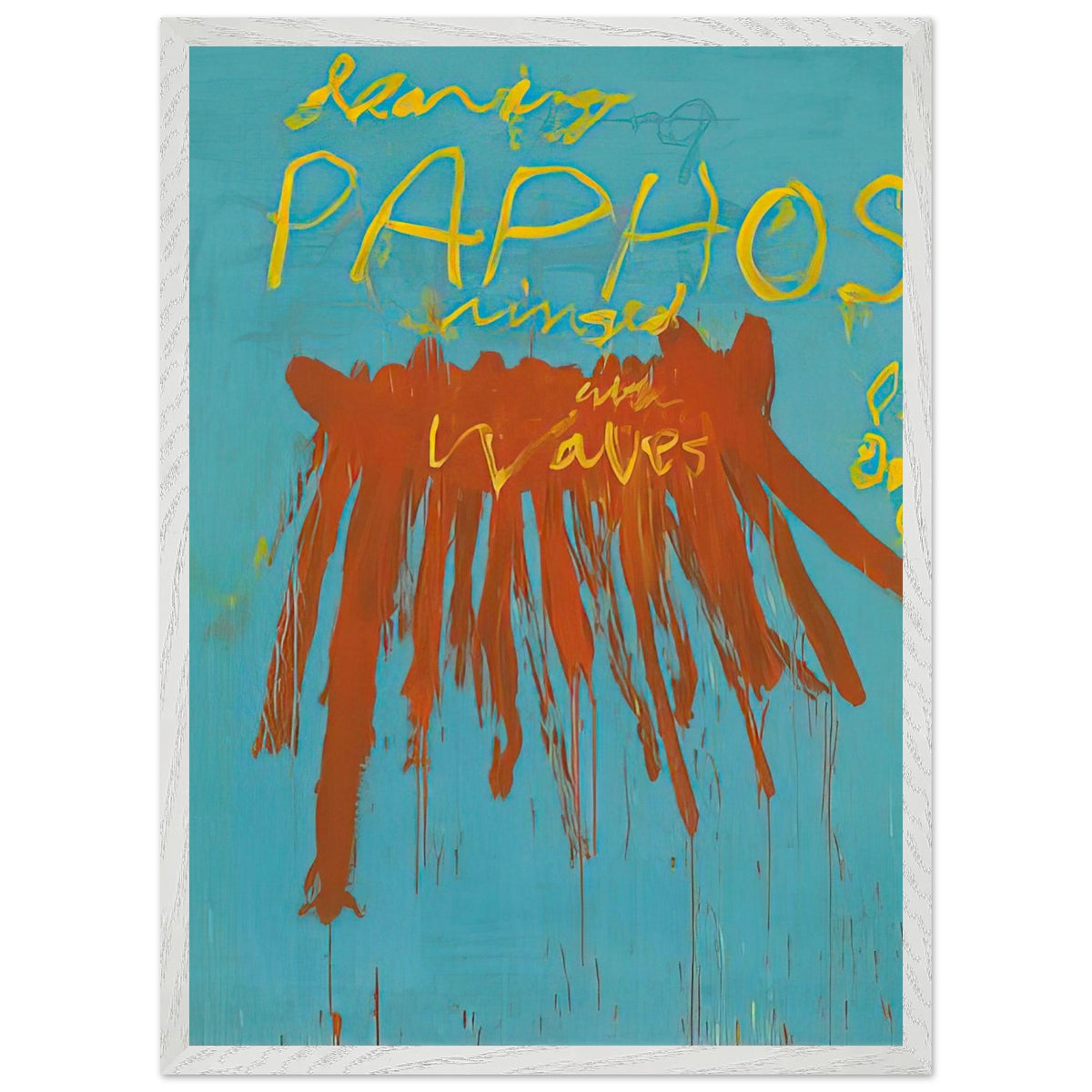Leaving Paphos Ringed with Waves (IV) by Cy Twombly, framed art print, 27x35 cm / 11x14″, Black frame; a turquoise background with bold orange-red brushstrokes and expressive yellow