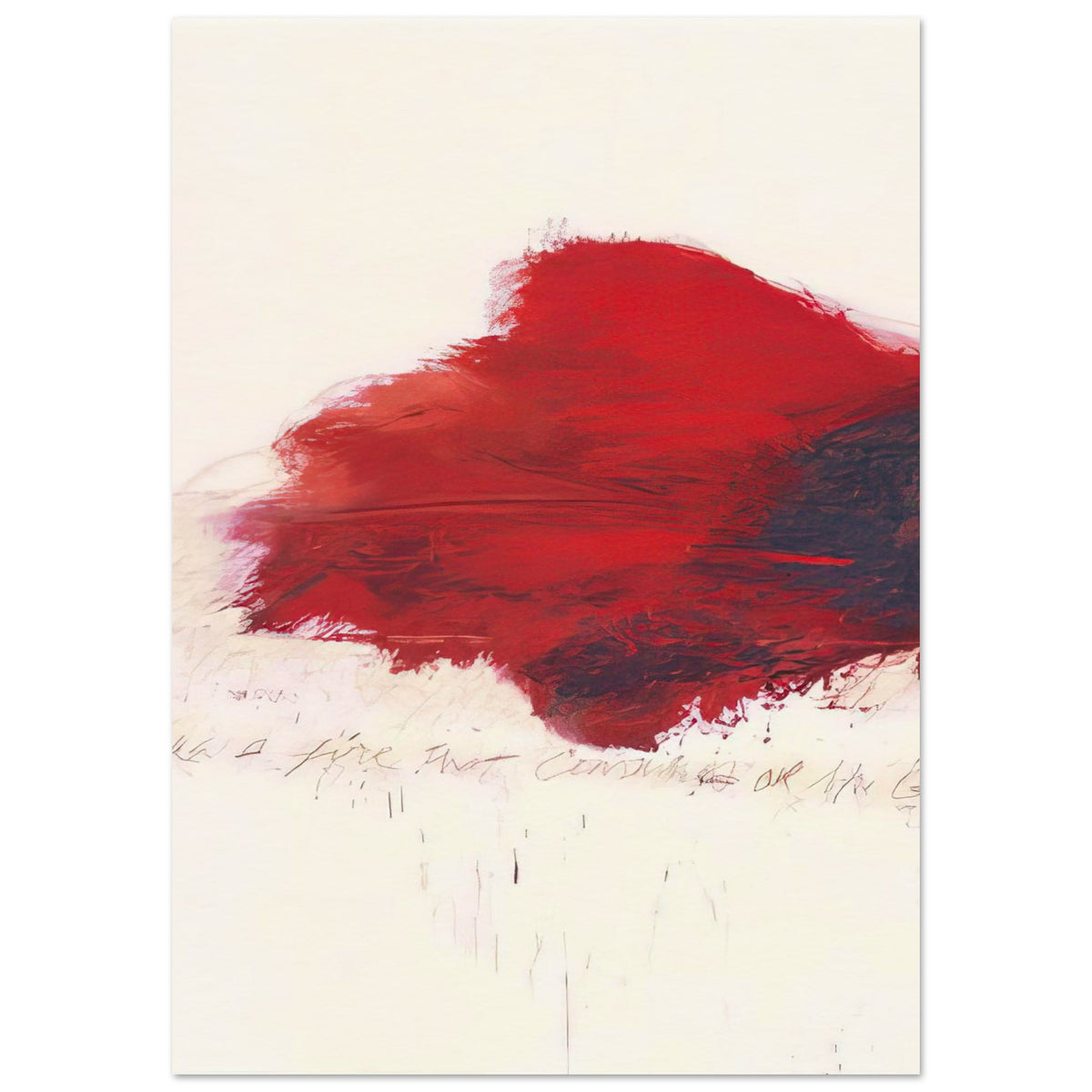 The Fire that Consumes All Before It by Cy Twombly, poster; a sweeping expanse of crimson red, layered brushstrokes, and deep reddish-black accents against a pale, off-white background