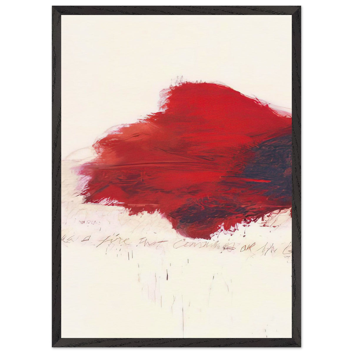 The Fire that Consumes All Before It by Cy Twombly, framed art print, 50x70 cm / 20x28″, Black frame; a sweeping expanse of crimson red, layered brushstrokes