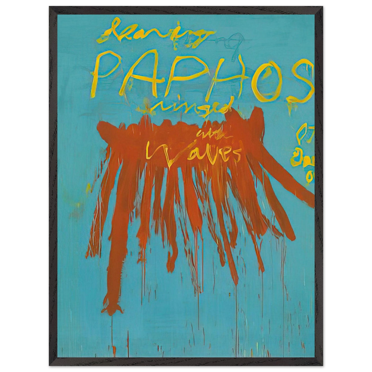 Leaving Paphos Ringed with Waves (IV) by Cy Twombly, framed art print, 60x80 cm / 24x32″, Wood frame; a turquoise background with bold orange-red brushstrokes and expressive yellow