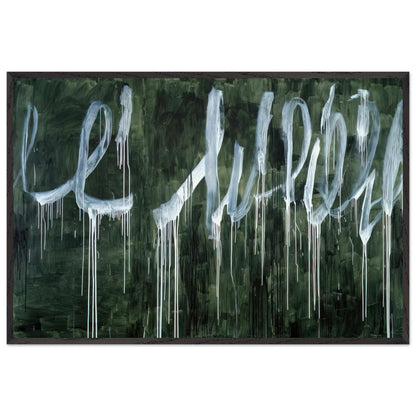 III Notes from Salalah (Note I) by Cy Twombly framed art print; featuring expressive white looping strokes and elongated paint drips against a rich, dark green background; size 800 × 1200 mm (32 × 48 in); wood frame.