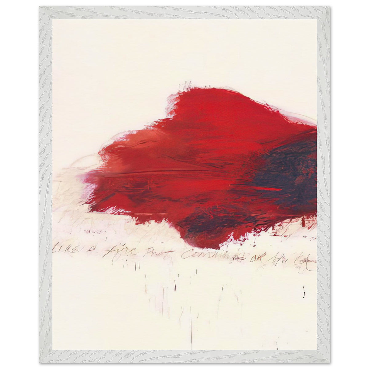 The Fire that Consumes All Before It by Cy Twombly, framed art print, 27x35 cm / 11x14″, Black frame; a sweeping expanse of crimson red, layered brushstrokes