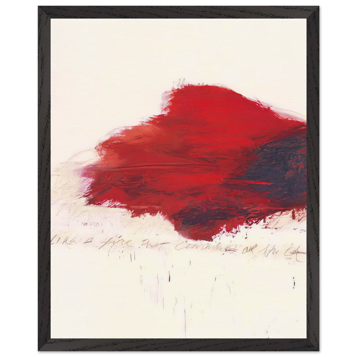 The Fire that Consumes All Before It by Cy Twombly, framed art print, 40x50 cm / 16x20″, Wood frame; a sweeping expanse of crimson red, layered brushstrokes
