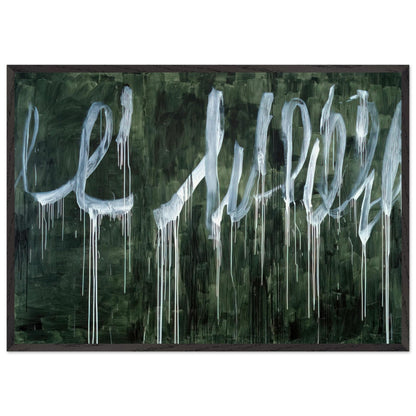 III Notes from Salalah (Note I) by Cy Twombly framed art print; featuring expressive white looping strokes and elongated paint drips against a rich, dark green background; size 800 × 1200 mm (32 × 48 in); white frame.