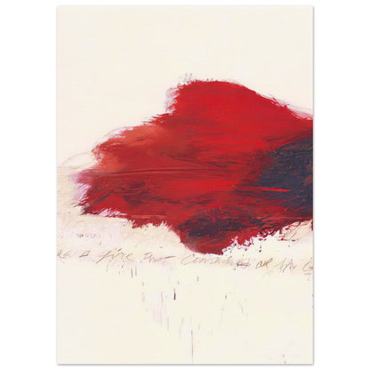 The Fire that Consumes All Before It by Cy Twombly, poster, 50x70 cm / 20x28″; a sweeping expanse of crimson red, layered brushstrokes