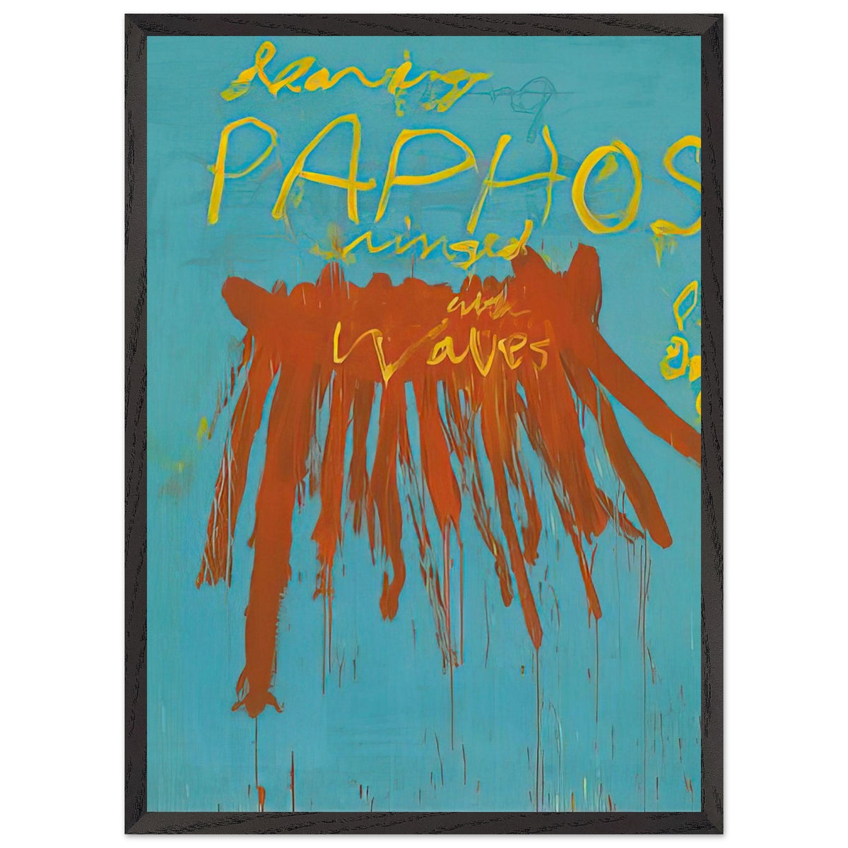Leaving Paphos Ringed with Waves (IV) by Cy Twombly, framed art print, 40x50 cm / 16x20″, White frame; a turquoise background with bold orange-red brushstrokes and expressive yellow