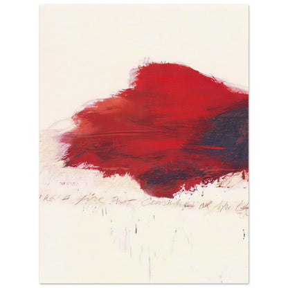 The Fire that Consumes All Before It by Cy Twombly, poster, 100x150 cm / 40x60″; a sweeping expanse of crimson red, layered brushstrokes