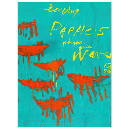 Leaving Paphos Ringed with Waves (III) by Cy Twombly, poster, 27x35 cm / 11x14″; a turquoise background with bold orange-red boat-like forms and spontaneous yellow handwritten lettering