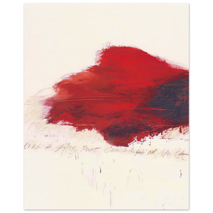 The Fire that Consumes All Before It by Cy Twombly, poster, 40x50 cm / 16x20″; a sweeping expanse of crimson red, layered brushstrokes