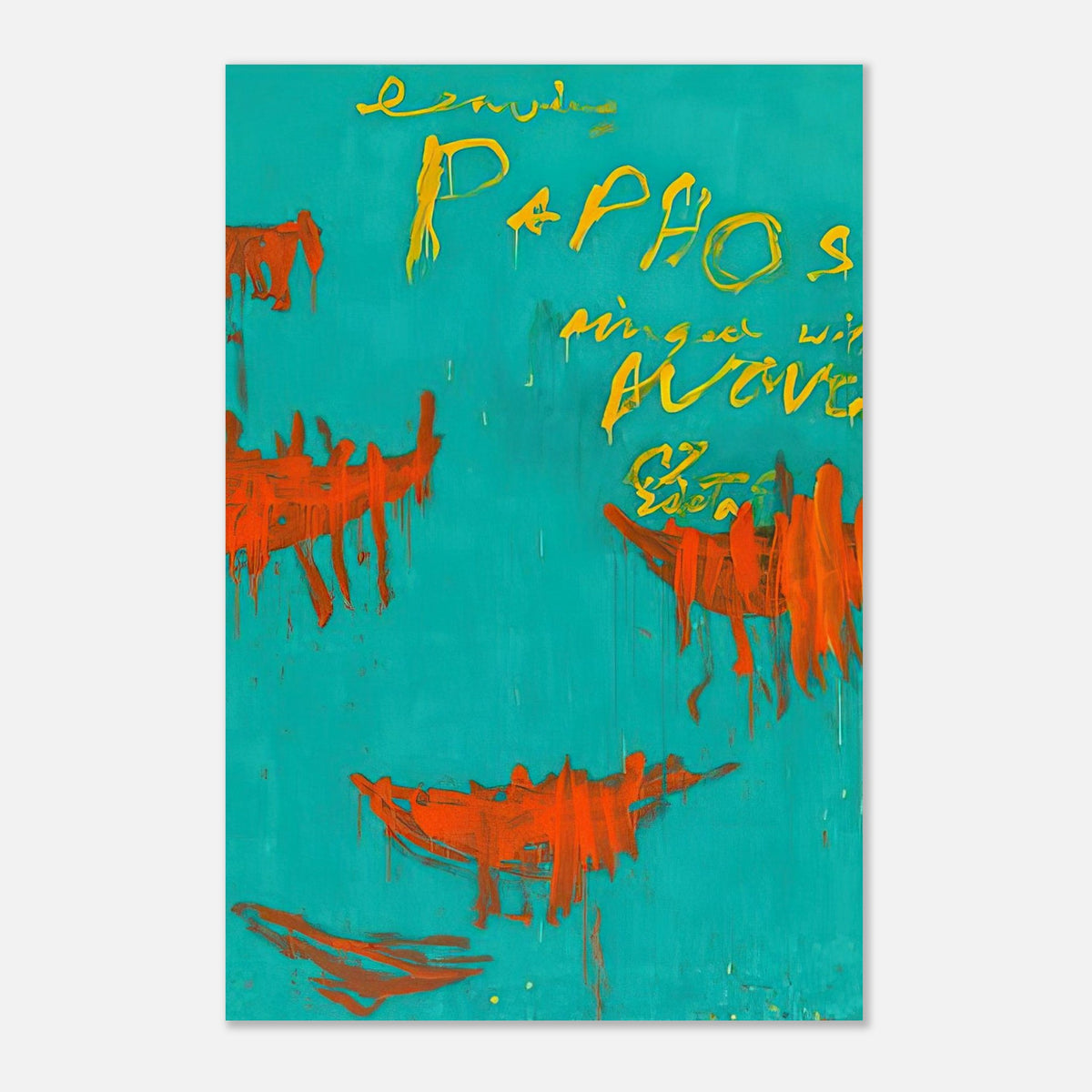 Leaving Paphos Ringed with Waves by Cy Twombly, poster; a rich turquoise background with energetic orange-red boat-like shapes and spontaneous yellow handwritten lettering