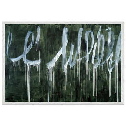III Notes from Salalah (Note I) by Cy Twombly framed art print; featuring expressive white looping strokes and elongated paint drips against a rich, dark green background; size 800 × 1200 mm (32 × 48 in); black frame.