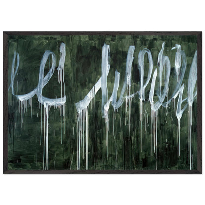 III Notes from Salalah (Note I) by Cy Twombly framed art print; featuring expressive white looping strokes and elongated paint drips against a rich, dark green background; size 60 × 90 cm (24 × 36 in); wood frame.